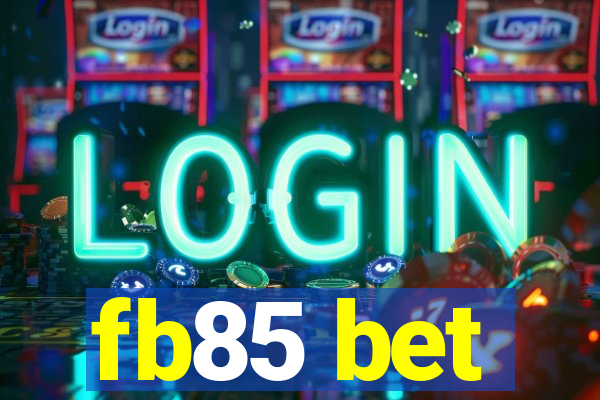 fb85 bet